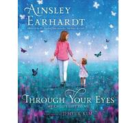 Ainsley Earhardt Through Your Eyes (Copertina rigida)