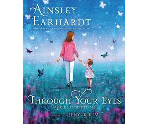 Ainsley Earhardt Through Your Eyes (Copertina rigida)