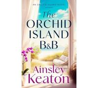 Ainsley Keaton The Orchid Island B&B (Tascabile) (PRESALE 10/09/2026)
