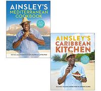 Ainsley’s Mediterranean Cookbook & Ainsley's Caribbean Kitchen By Ainsley Harriott 2 Books Collection Set