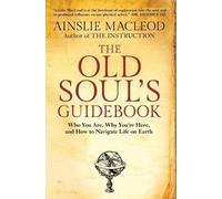 Ainslie MacLeod The Old Soul's Guidebook (Tascabile)