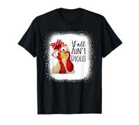 Aint Chicken To Use Fowl Language Funny Galline Gallo Agricoltore Maglietta