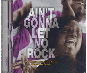 Ain't Gonna Let No Rock