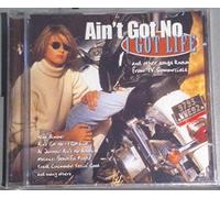 AIN'T GOT NO-I GOT LIFE-V/A