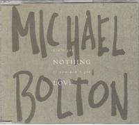 Ain't got nothing if you ain't got love [Single-CD]