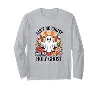 Ain't No Ghost But The Holy Ghost Halloween Maglia a Manica