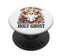 Ain't No Ghost But The Holy Ghost Halloween PopSockets PopGrip Adesivo