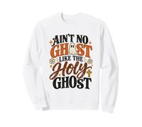 Ain't No Ghost Like The Holy Ghost Christian Halloween Faith Felpa