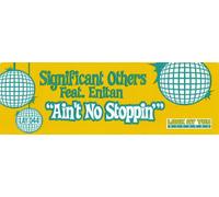 Aint No Stoppin - Significant Others Feat Enitan 12"