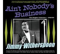 Jimmy Witherspoon Ain't Nobody's Business: The Singles Collection 1945-53 (CD)