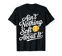 Ain't Nothing Soft About It Sport di Softball - Maglietta