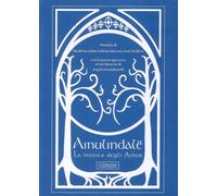 Ainulindalë. La musica degli Ainur. Con CD Audio - AA.VV.