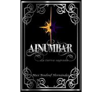 Ainumbar: La tierra sagrada