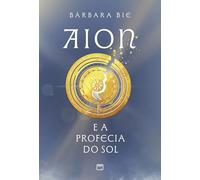 Aion e a profecia do Sol