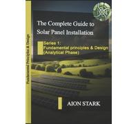 Aion Stark The Complete Guide to Solar Panel Installation-Fundamenta (Tascabile)