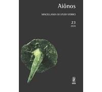 Aiônos. Miscellanea di studi storici (2020). Vol. 23