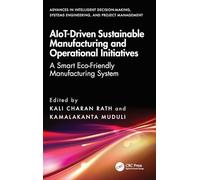 AIoT-Driven Sustainable Manufacturing and Operational Initiatives: A Smart Eco-Friendly Manufacturing System