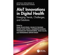 AIoT Innovations in Digital Health: Emerging Trends, Challenges, and Solutions