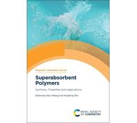Aiqin Wang Superabsorbent Polymers (Copertina rigida) Polymer Chemistry Series
