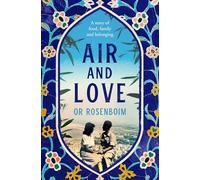 Air and Love : A Story of Food, Family and Belonging