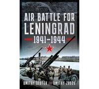 Air Battle for Leningrad, 1941-1944