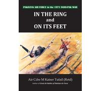 Air Cdre M Kaiser Tufail(retd) In The Ring And On Its Feet (Tascabile)