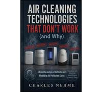 Air Cleaning Technologies That Don't Work (and Why)