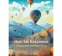 Air Colors Edition Hot Air Balloons - Coloring Book for Flying Lover (Tascabile)