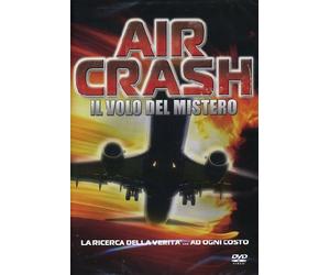 Air Crash - Il Volo Del Mistero