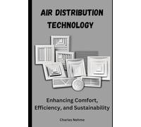 Air Distribution Technology: Enhancing Comfort, Efficiency, and Sustainability