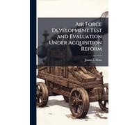 Air Force Development Test and Evaluation Under Acquisition Reform