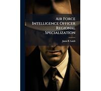 Air Force Intelligence Officer Regional Specialization