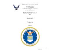 Air Force Manual AFMAN 13-1 Battle Control Center (BCC) Volume 1 Training May 2026