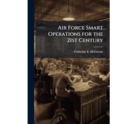 Air Force Smart Operations for the 21st Century
