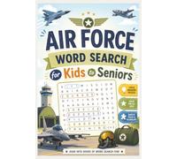 Air Force Word Search: Air Force Activity Book | 50+ Word Search Puzzles | 100+ Pages | Screen-Free Entertainment for Kids, Teens, Adults & Seniors | Perfect Travel Companion