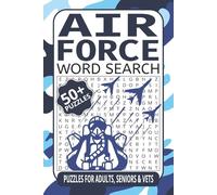 Air Force Word Search: Word Searches with Easy to Read Printing about Air Force Ranks, Fighter Jets, Military Bases and Terms, and More | 6x9 inches, ... Puzzles…Gift for Travel, Leave and Deployment