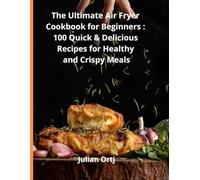 Air Fryer Diabetic Cookbook: A Collection of Healthy, Low-Sugar Recipes for Diabetics Using the Air Fryer: A Collection of Healthy, Low-Sugar Recipes for Diabetics Using the Air Fryer