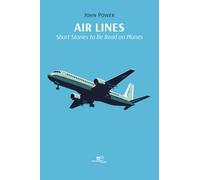 Air lines: short stories to be read on planes - Power John