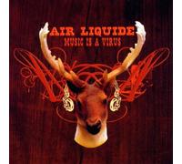 Air Liquide - Music Is a Virus