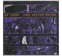 Air Liquide - Sonic Weather Machine