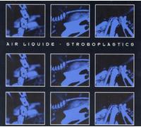 Air Liquide - Stroboplastics Ep