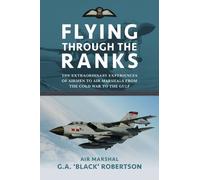 Air Marshal G. A. 'Black' Robertson Flying through the Ranks (Copertina rigida)
