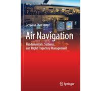 Air Navigation: Fundamentals, Systems and Flight Trajectory Management