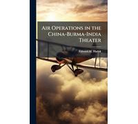 Air Operations in the China-Burma-India Theater