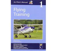 Air Pilot's Manual - Flying Training: Volume 1 - NUOVO