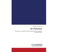 Air Pollution: Evaluation on health impact of government initiative Second Edition