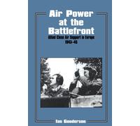 Air Power at the Battlefront - Dr Ian Gooderson - Routledge, 1998