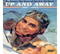 Air Power:Story of the Us Airf - Up & Away 1907-1942