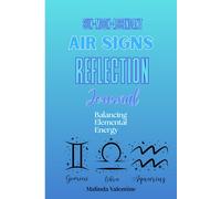 Air Signs Reflection Journal: Elevate Your Thoughts and Embrace Your Freedom