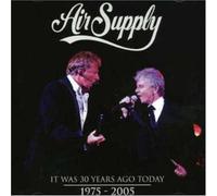 Air Supply - It Was 30 Years Ago Today: 197